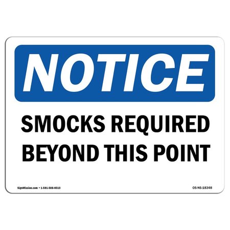 SIGNMISSION OSHA Notice Sign, Smocks Required Beyond This Point, 14in X 10in Aluminum, 14" W, 10" H, Landscape OS-NS-A-1014-L-18348